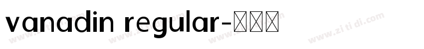 vanadin regular字体转换